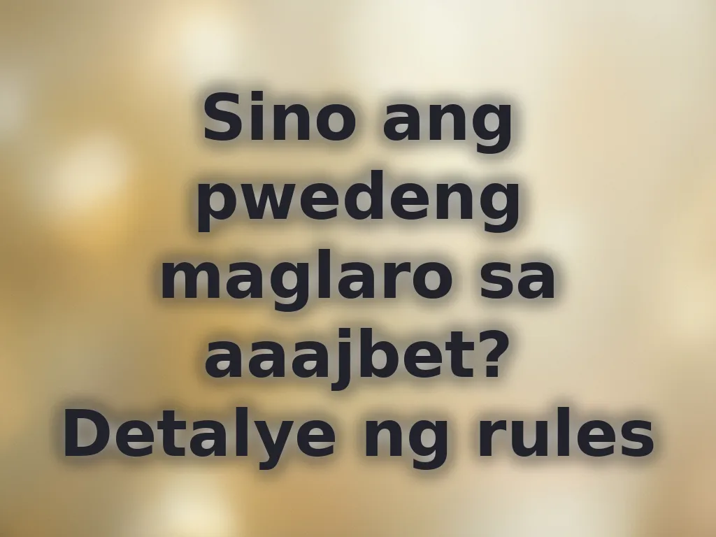 Eligibility rules